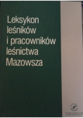 Leksykon leśników i pracowników leśnictwa Mazowsza