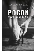 Pogoń  Wszystko albo nic