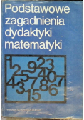 Podstawowe zagadnienia dydaktyki matematyki