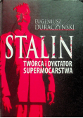 Stalin Twórca i dyktator supermocarstwa