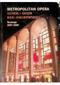 Metropolitan Opera Uchem i okiem Basi Jakubowskiej