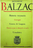 Historia trzynastu Ferragus Księżna de Langeais Dziewczyna o złotych oczach Urzędnicy