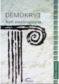 Demokryt być roztropnym