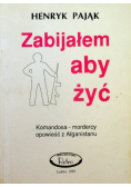 Zabijałem aby żyć