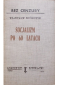 Socjalizm po 60 latach