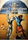 Świr i apokalipsa wg kretyna