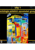 City 1 Antologia polskich opowiadań grozy