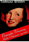 Pieśniarka Warszawy Hanka Ordonówna i jej świat