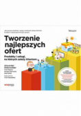 Tworzenie najlepszych ofert. Produkty i usługi na których zależy klientom