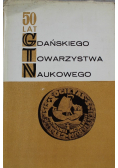 Pięćdziesiąt lat Gdańskiego Towarzystwa Naukowego