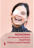 Nowenna za wstawiennictwem sługi Bożej Chiary Corbelli Petrillo