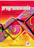 Wstęp do programowania z przykładami w Turbo Pascalu