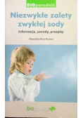Niezwykłe zalety zwykłej sody. Informacje, porady