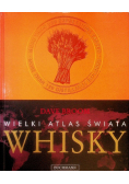 Wielki Atlas Świata Whisky