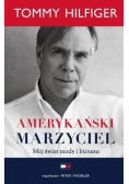 Amerykański marzyciel. Mój świat mody i biznesu