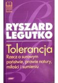 Tolerancja. Rzecz o surowym państwie, prawie natury, miłości i sumieniu