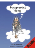 Boga przecież nie ma