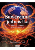 Suwerenna jednostka. Wolność i sukces w erze informacji