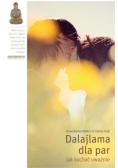 Dalajlama dla par jak kochać uważnie