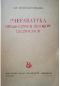 Preparatyka Organicznych Środków Leczniczych