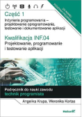Kwalifikacja INF.04. Część 1 Projektowanie, programowanie i testowanie aplikacji.