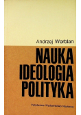 Nauka ideologia polityka