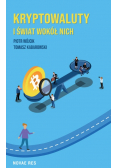 Kryptowaluty i świat wokół nich