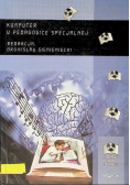 Komputer w pedagogice specjalnej