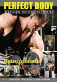 Perfect body Nowoczesna kulturystyka i fitness