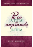 Po co ja tutaj tak naprawdę jestem
