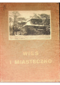 Wieś i miasteczko Materyały do architektury polskiej, 1916 r.