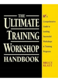 The Ultimate Training Workshop Handbook