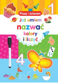 Piszę i ścieram. Już umiem nazwać kolory i liczyć