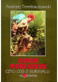 Zanim wyruszysz czyli coś o survivalu