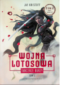 Tancerze burzy Wojna lotosowa Tom 1