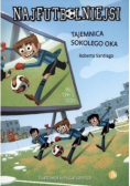 Najfutbolniejsi Tom 4 Tajemnica sokolego oka