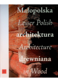 Małopolska architektura drewniana