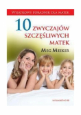 10 zwyczajów szczęśliwych matek