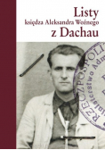 Listy księdza Aleksandra Woźnego z Dachau