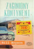 Zaginiony kontynent Podróż po prowincjonalnej Ameryce