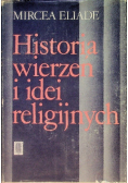 Historia wierzeń i idei religijnych  Tom 1