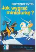 Jak wygrać miniaturkę