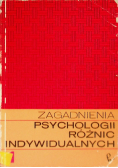 Zagadnienia psychologii różnic indywidualnych