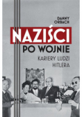 Naziści po wojnie Kariery ludzi Hitlera