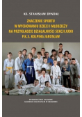 Znaczenie sportu w wychowaniu dzieci i młodzieży..