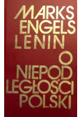Marks Engels Lenin o niepodległości Polski