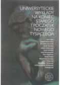 Uniwersyteckie wykłady na koniec starego i początek nowego tysiąclecia