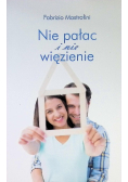 Nie pałac i nie więzienie