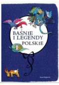Baśnie i legendy polskie