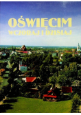 Oświęcim wczoraj i dzisiaj